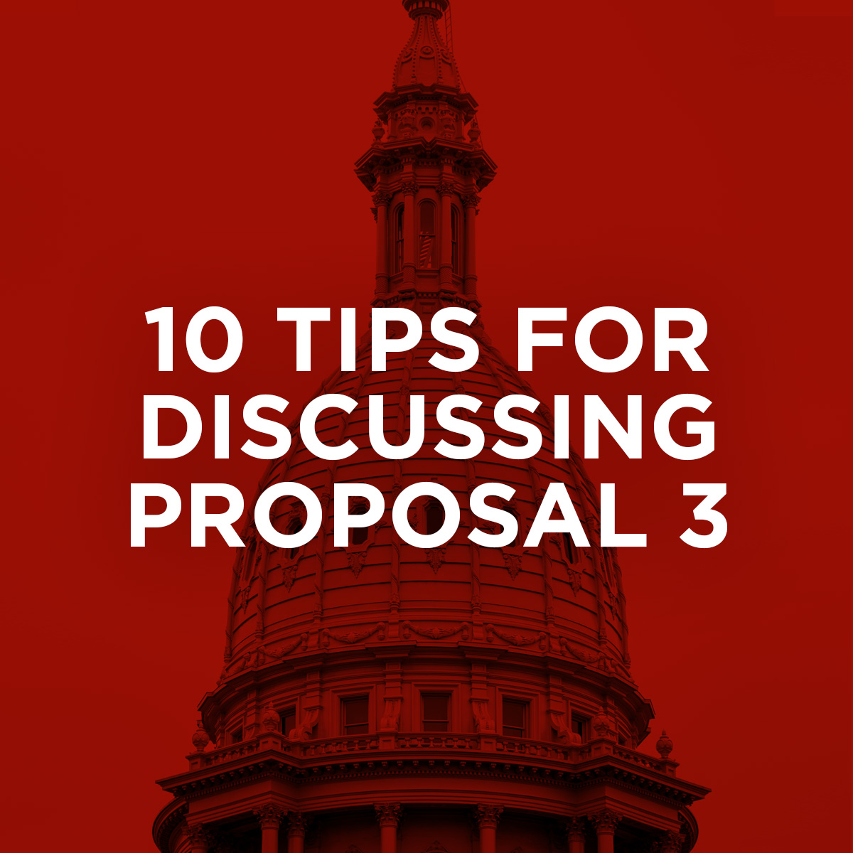 10 tips for discussing Proposal 3