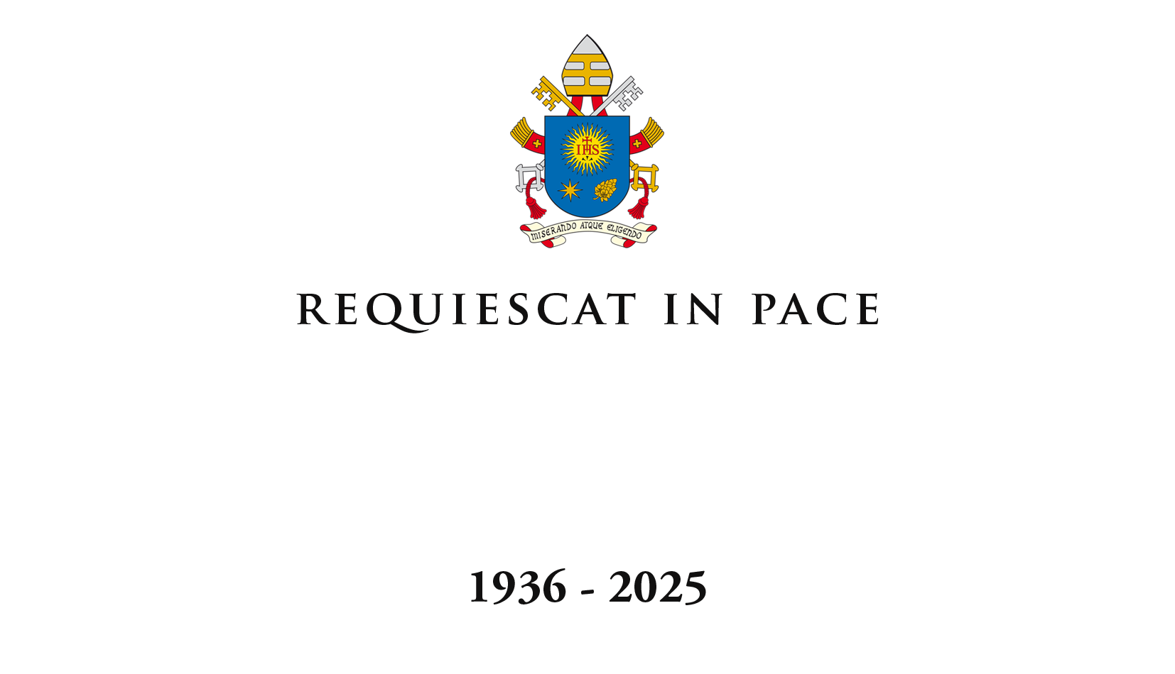 Requiescat in Pace Pope Francis