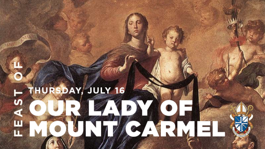 Feast of Our Lady of Mount Carmel, July 16, 2020