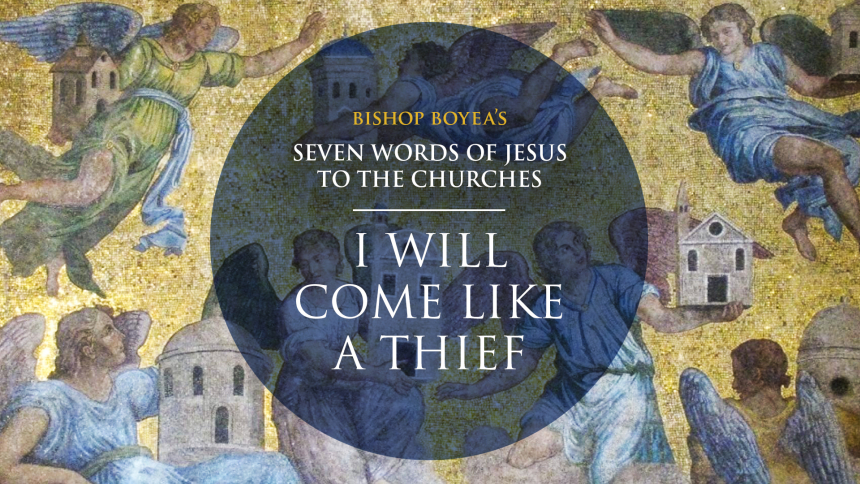 Day 5: Bishop Boyea on Seven Words of Jesus to the Churches: “I will come like a thief"