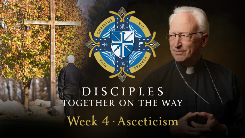 Week 4 Asceticism