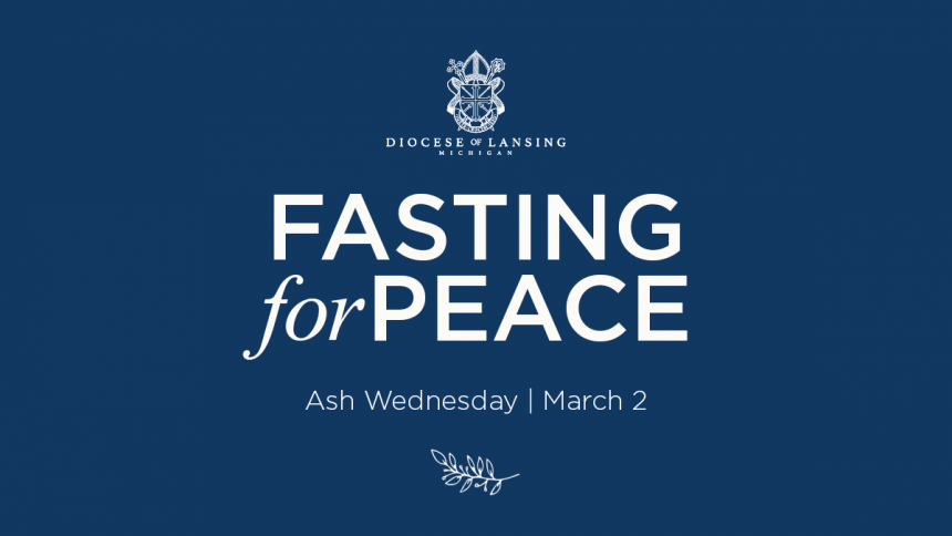 Invitation: Fasting for Peace in Ukraine | Ash Wednesday | March 2, 2022