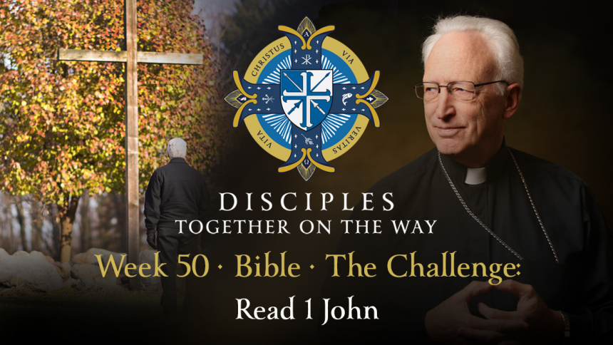 Week 50 Read 1 John