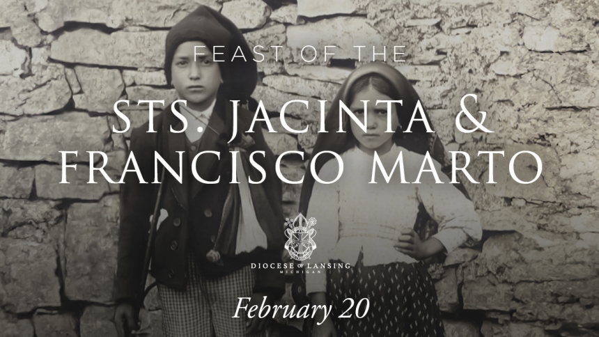 Feast of Saints Francisco and Jacinta Marto