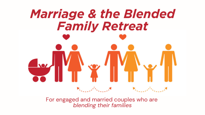 Blended Families Retreat