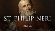 Happy Feast of St. Philip Neri!