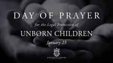Day of Prayer for Legal Protection of the Unborn