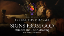 Eucharistic Miracles with Tim Francis 