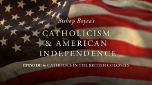 Bishop Boyea on American Independence 4