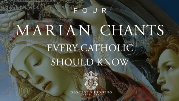 Four Marian Chants every Catholic should know 